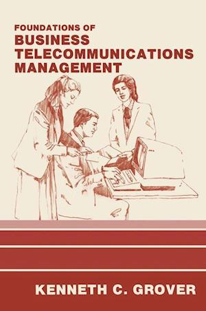 Foundations of Business Telecommunications Management