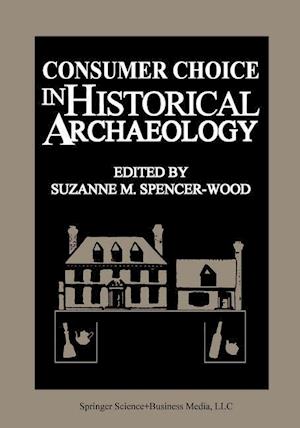 Consumer Choice in Historical Archaeology