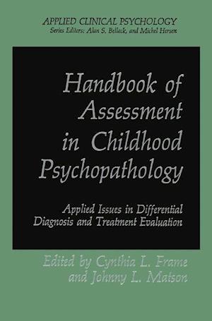 Handbook of Assessment in Childhood Psychopathology