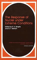 The Response of Nuclei under Extreme Conditions