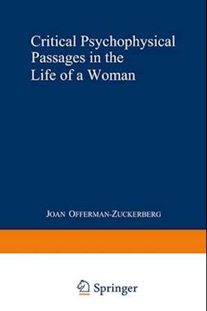 Critical Psychophysical Passages in the Life of a Woman