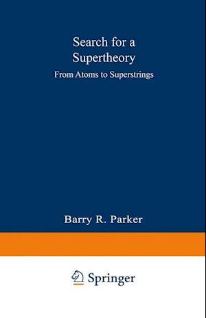 Search for a Supertheory