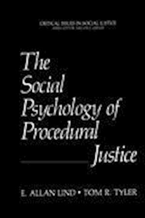 The Social Psychology of Procedural Justice