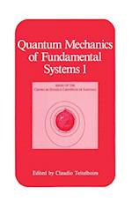 Quantum Mechanics of Fundamental Systems 1