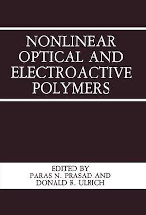 Nonlinear Optical and Electroactive Polymers