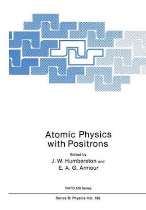 Atomic Physics with Positrons