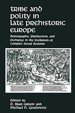 Tribe and Polity in Late Prehistoric Europe