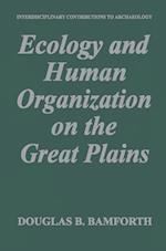 Ecology and Human Organization on the Great Plains