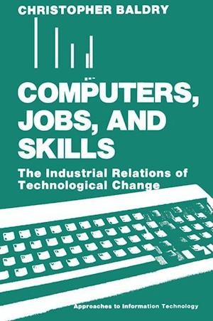 Computers, Jobs, and Skills