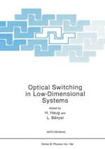 Optical Switching in Low-Dimensional Systems