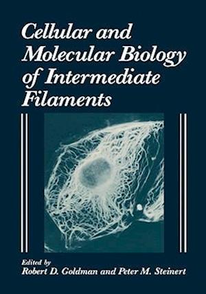 Cellular and Molecular Biology of Intermediate Filaments