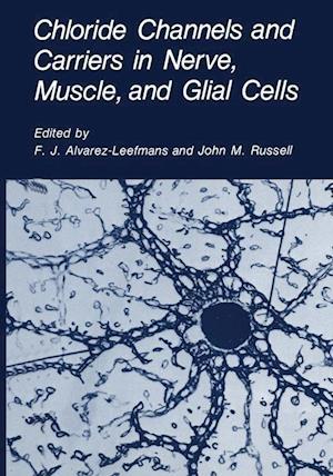 Chloride Channels and Carriers in Nerve, Muscle, and Glial Cells