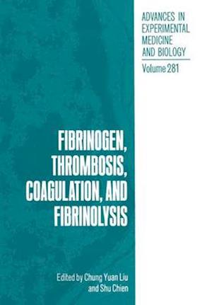 Fibrinogen, Thrombosis, Coagulation and Fibrinolysis