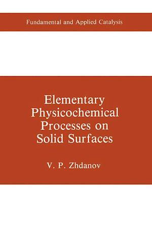 Elementary Physicochemical Processes on Solid Surfaces