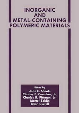 Inorganic and Metal-Containing Polymeric Materials