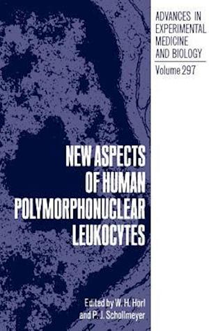 New Aspects of Human Polymorphonuclear Leukocytes