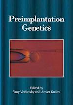 Preimplantation Genetics