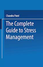 The Complete Guide to Stress Management