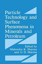 Particle Technology and Surface Phenomena in Minerals and Petroleum