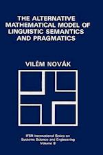 The Alternative Mathematical Model of Linguistic Semantics and Pragmatics