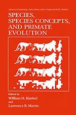 Species, Species Concepts and Primate Evolution