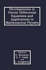 Developments in Partial Differential Equations and Applications to Mathematical Physics