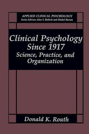 Clinical Psychology Since 1917