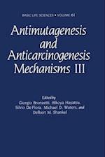 Antimutagenesis and Anticarcinogenesis Mechanisms