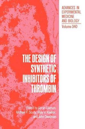 The Design of Synthetic Inhibitors of Thrombin