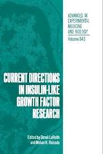 Current Directions in Insulin-like Growth Factor Research