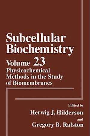 Physicochemical Methods in the Study of Biomembranes