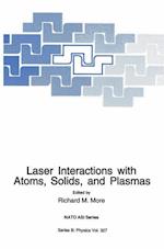 Laser Interactions with Atoms, Solids and Plasmas