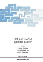 Hot and Dense Nuclear Matter