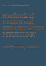 Handbook of Health and Rehabilitation Psychology