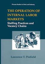 The Operation of Internal Labor Markets