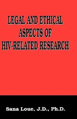 Legal and Ethical Aspects of HIV-Related Research