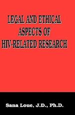 Legal and Ethical Aspects of HIV-Related Research