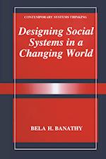 Designing Social Systems in a Changing World