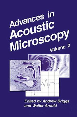 Advances in Acoustic Microscopy