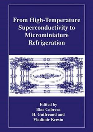 From High-Temperature Superconductivity to Microminiature Refrigeration