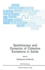 Spectroscopy and Dynamics of Collective Excitations in Solids