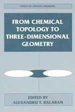 From Chemical Topology to Three-Dimensional Geometry