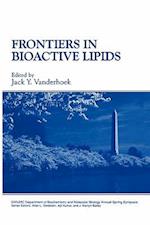 Frontiers in Bioactive Lipids