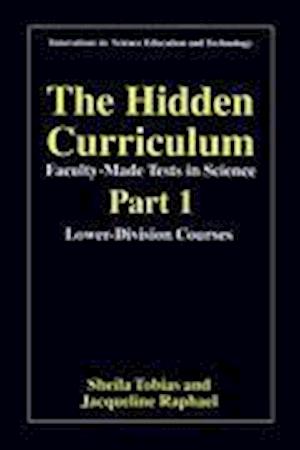 The Hidden Curriculum - Faculty Made Tests in Science