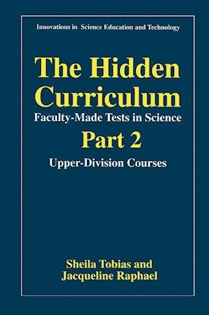 The Hidden Curriculum—Faculty-Made Tests in Science