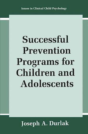 Successful Prevention Programs for Children and Adolescents