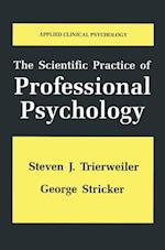 The Scientific Practice of Professional Psychology