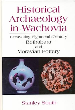 Historical Archaeology in Wachovia