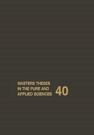 Masters' Theses in the Pure and Applied Sciences