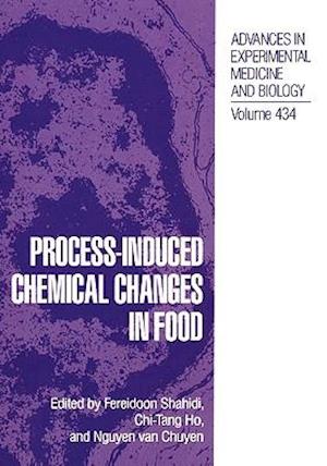 Process-Induced Chemical Changes in Food